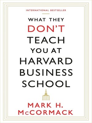 cover image of What They Don't Teach You At Harvard Business School